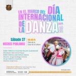 Programa Casa de la Cultura eventos por “Día de la Danza”