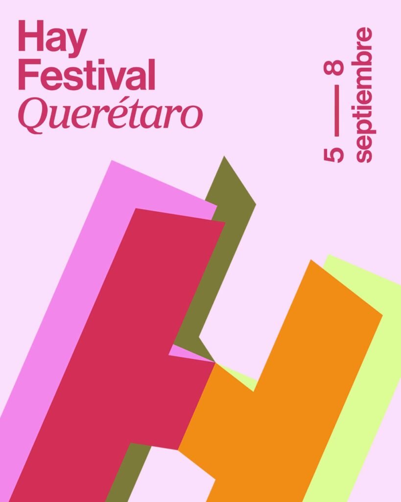 Hay Festival Querétaro: cultura, literatura y más